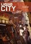 Liquid City