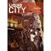 Liquid City
