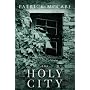 The Holy City: A Novel