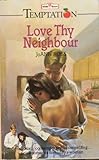 Love thy neighbour
