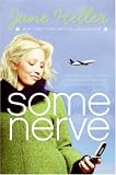 Some Nerve: A Novel