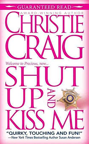 [(Shut Up and Kiss Me)] [By (author) Christie Craig] published on (October, 2010)