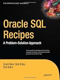 Oracle SQL Recipes: A Problem-Solution Approach