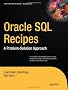 Oracle SQL Recipes: A Problem-Solution Approach (Expert's Voice in Oracle)