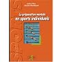 La pr�paration mentale en sports individuels : Exercices et r�flexions pour plonger dans l'entra�nement mental