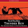 Thunder Run: The Armored Strike to Capture Baghdad