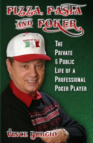 pizza pasta and poker the private  public life of a professional poker player