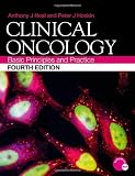 Clinical Oncology: Basic Principles and Practice