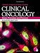 Clinical Oncology: Basic Principles and Practice
