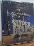 The Encyclopedia of Superheroes