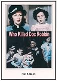 Who Killed Doc Robbin 1948