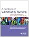 A Textbook of Community Nursing