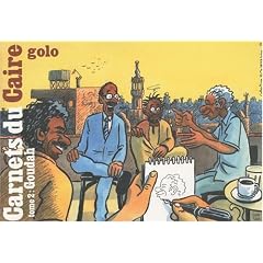 Carnets du Caire T02 Goudah
