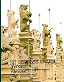 St George's Chapel, Windsor : the quincentenary souvenir book of photographs