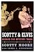 Scotty and Elvis: Aboard the Mystery Train (American Made Music)