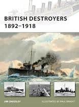 British Destroyers 18921918 (New Vanguard)