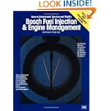 Bosch Fuel Injection and Engine Management: How to Understand, Service and Modify by Charles O. Probst