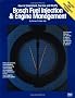 Bosch Fuel Injection & Engine Management: Theory of Operation, Troubleshooting and Service Using Common Tools and Equipment, High Performance Tuning,