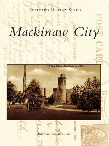 Mackinaw City (Postcard History Series)