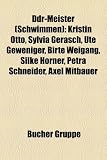 Produkt-Bild: Ddr-Meister (Schwimmen): Kristin Otto, Sylvia Gerasch, Ute Geweniger, Birte Weigang, Silke Hrner, Petra Schneider, Axel Mitbauer