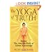 The Yoga of Truth: Jnana: The Ancient Path of Silent Knowledge