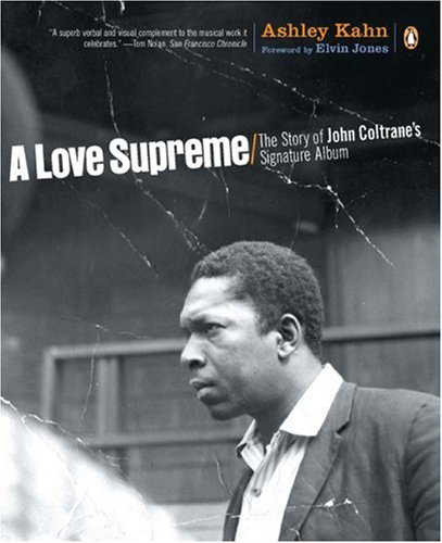 Books: A Love Supreme. The Story of John Coltrane's Signature Album