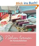 N�hen lernen im Handumdrehen: Der schnelle N�hkurs