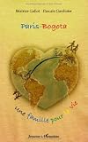 Paris-Bogota : Une famille pour la vie Image du produit