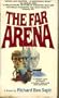 The Far Arena