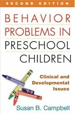 Behavior Problems in Preschool Children, Second Edition: Clinical and Developmental Issues
