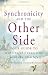 Synchronicity and the Other Side: Your Guide to Meaningful Connections with the Afterlife