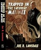 Trapped in the Saturday matinee