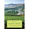 Pacific Pinot Noir: A Comprehensive Winery Guide for Consumers and Connoisseurs