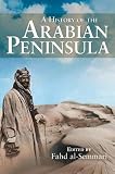 A history of the Arabian Peninsula