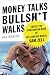 Money Talks, Bullsh*t Walks: Inside the Contrarian Mind of Billionaire Mogul Sam Zell