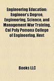 Engineering Education: Engineer's Degree, Engineering, Science, and Management War Training, Cal Poly Pomona College of Engineering, Hevt