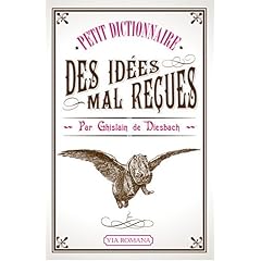 Petit dictionnaire des id�es mal re�ues