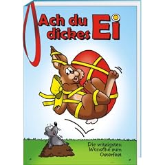 Ach du dickes Ei: Die witzigsten W�nsche zum Osterfest