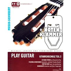 PLAY GUITAR - Band 2 im Ringeinband (+CD) inkl. praktischer Notenklammer - die Fortsetzung der beliebten Gitarrenschule mit 82 St�cken von Klassik bis Pop (Ringbindung) von Michael Langer und Ferdinand Neges (Noten/Sheetmusic)