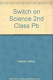 Switch on science : second class activity book