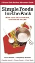 Simple Foods for the Pack: More than 200 all-natural, trail-tested recipes (Sierra Club Outdoor Adventure Guide)