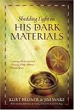 Shedding Light on His Dark Materials: Exploring Hidden Spiritual Themes in Philip Pullman's Popular Series
