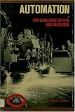 AUTOMATION, THE CHALLENGE OF MEN AND MACHINES, CHALLENGE BOOKS, EYE WITNESS REPORTS, 1965 EDITION,