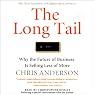 The Long Tail: Why the Future of Business Is Selling Less of More