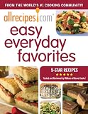 AllRecipes.com Easy Everyday Favorites: From The Worlds #1 Cooking Website