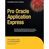 Pro Oracle Application Express (Expert's Voice in Oracle)