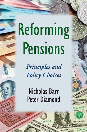 Reforming Pensions: Principles and an Policy Choices