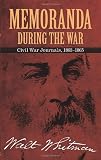 Memoranda During the War: Civil War Journals, 1863-1865 (Dover Books on Americana)