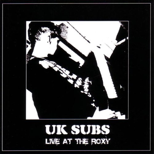 Live at the Roxy von UK Subs – bei Amazon kaufen Live at the Roxy von UK Subs - alle Infos