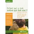 Enfant qui a mal, enfant qui fait mal ? Nourrissons - Petits enfants : Conseils pour les parents adoptifs et les parents d'accueil
